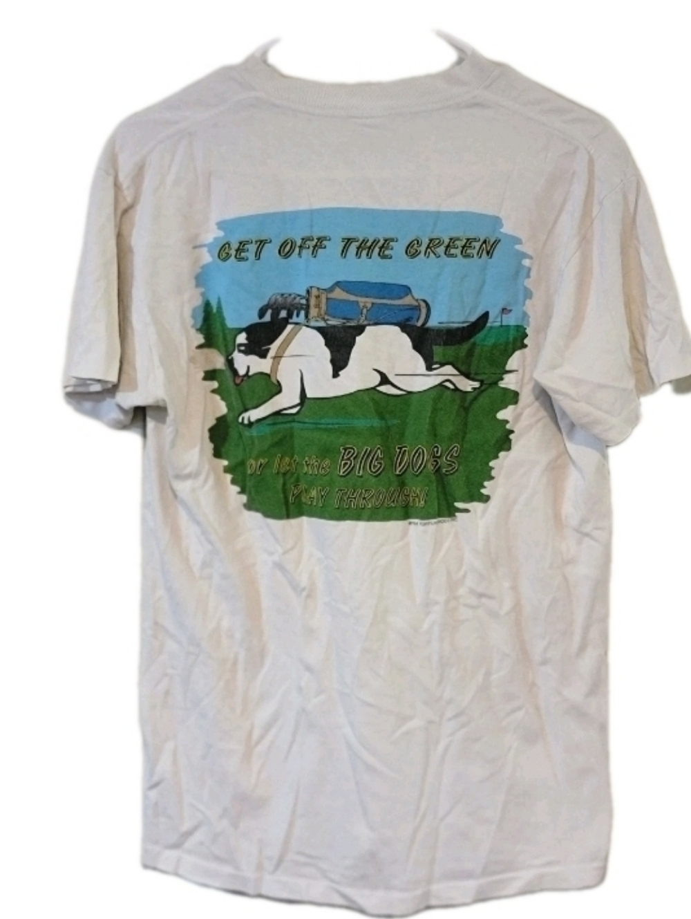 Vintage "Get Off The Green Or Let Big Dogs Play" Golf T Shirt Men's M 1994 90s